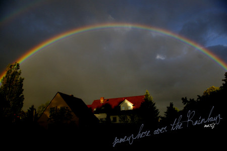 ... over the rainbow ...